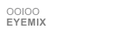 OOIOO
EYEMIX